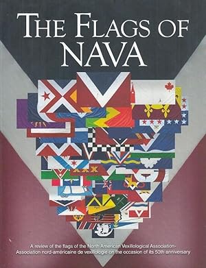 Bild des Verkufers fr The Flags of NAVA. No. 11 December/Dcembre 2016. Flag Research Quarterly / Revue trimestrielle de Recherche en Vexillologie. A review of the Flags of the North American Vexillological Assiociation-Association nord-amricaine de vexillologie on the occasion of ist 50th anniversary. zum Verkauf von Antiquariat Carl Wegner