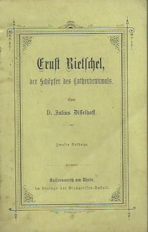 Imagen del vendedor de Ernst Rietschel, der Schpfer des Lutherdenkmals. a la venta por Antiquariat Carl Wegner