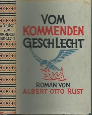 Imagen del vendedor de Vom kommenden Geschlecht. Roman. a la venta por Antiquariat Carl Wegner