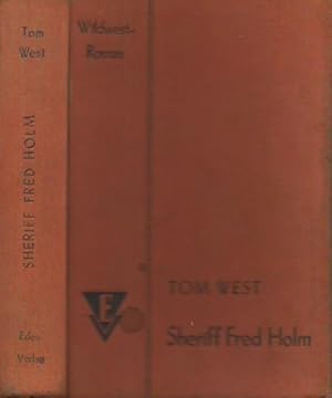 Bild des Verkufers fr Sheriff Fred Holm. Wildwestroman. zum Verkauf von Antiquariat Carl Wegner