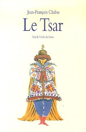 Image du vendeur pour Le tsar mis en vente par librairie philippe arnaiz