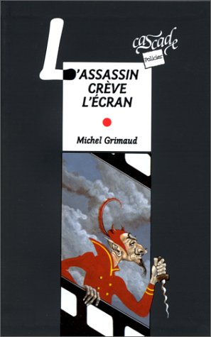 Seller image for L'assassin crve l'cran for sale by librairie philippe arnaiz