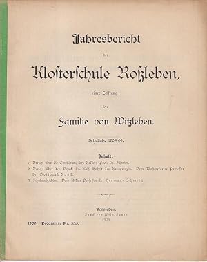 Seller image for Jahresbericht Schuljahr 1908 / 1909 der Klosterschule Roleben, eine Stiftung der Familie von Witzleben. Mit Schulnachrichten. (= Programm Nr. 338). Bericht ber die Einfhrung des Rektors Schmidt. / Rauch: Bericht ber den Besuch Sr. Kais. Hoheit des Kronprinzen. for sale by Antiquariat Carl Wegner