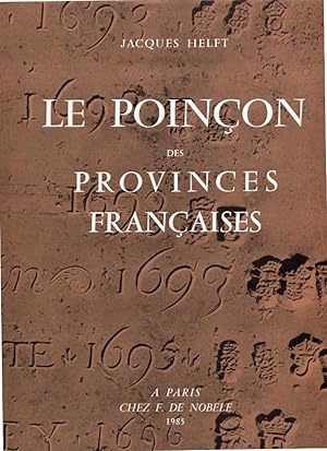 Image du vendeur pour Le poinon des Provinces franaises. mis en vente par Librairie du Came