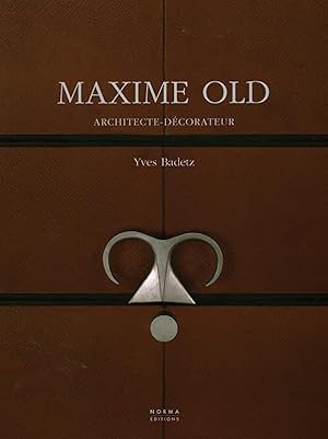 Maxime OLD. Architecte - Décorateur. (1910-1991).