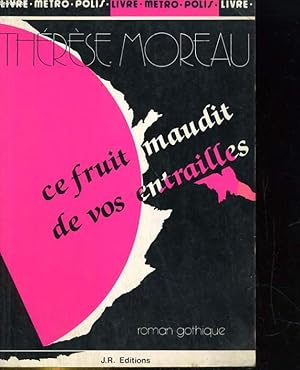 Bild des Verkufers fr CE FRUIT MAUDIT DE VOS ENTRAILLES zum Verkauf von Le-Livre