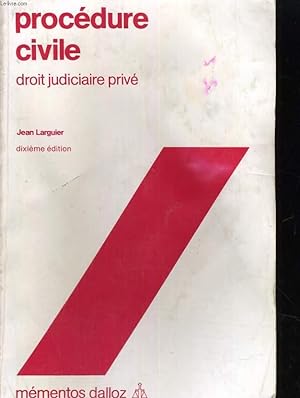 Seller image for PROCEDURE CIVILE. DROIT JUDICIAIRE PRIVE for sale by Le-Livre