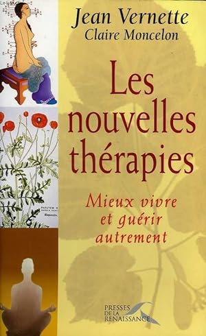 Bild des Verkufers fr LES NOUVELLES THERAPIES, MIEUX VIVRE ET GUERIR AUTREMENT zum Verkauf von Le-Livre
