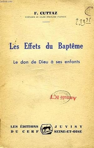 Seller image for LES EFFETS DU BAPTEME, LE DON DE DIEU A SES ENFANTS for sale by Le-Livre