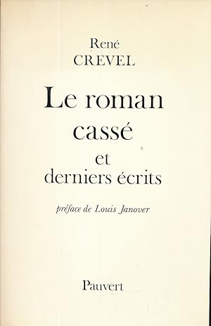 Image du vendeur pour Le roman cass et derniers crits mis en vente par LIBRAIRIE GIL-ARTGIL SARL