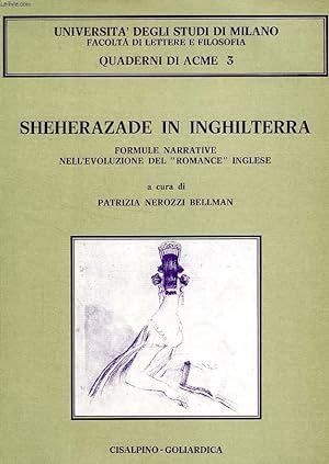 Immagine del venditore per SHEHERAZADE IN INGHILTERRA, FORMULE NARRATIVE NELL'EVOLUZIONE DEL 'ROMANCE' INGLESE venduto da Le-Livre