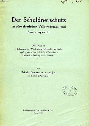 Seller image for DER SCHULDNERSCHUTZ IM SCHWEIZERISCHEN VOLLSTRECKUNGS- UND SANIERUNGSRECHT (DISSERTATION) for sale by Le-Livre