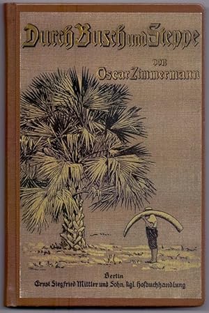 Bild des Verkufers fr Durch Busch und Steppe. Exklusive Sonderedition der Rhenania Buchversand Gmbh & Co. KG zum Verkauf von Die Wortfreunde - Antiquariat Wirthwein Matthias Wirthwein