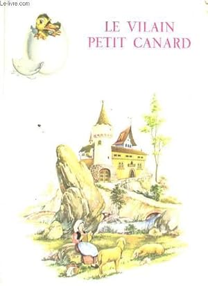 Image du vendeur pour LE VILAIN PETIT CANARD mis en vente par Le-Livre