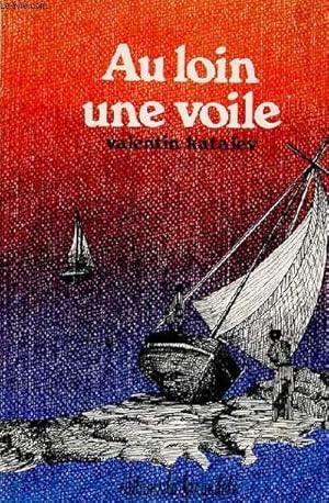 Bild des Verkufers fr AU LOIN UNE VOILE zum Verkauf von Le-Livre