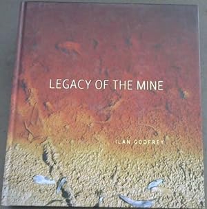 Seller image for Legacy of the Mine for sale by Chapter 1
