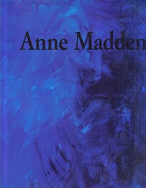 Anne Madden__ A Retrospective Exposition