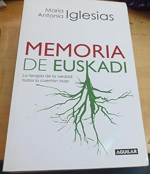 Imagen del vendedor de Memoria de Euskadi. La terapia de la verdad todos lo cuentan todo a la venta por Outlet Ex Libris