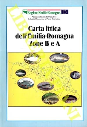 Carta ittica dell'Emilia-Romagna. Zone B e A.