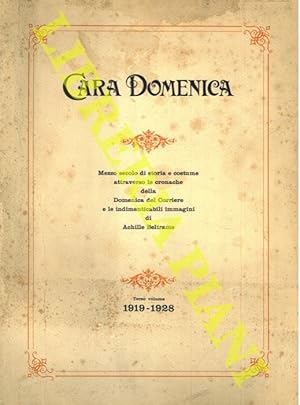 Cara Domenica. Terzo volume 1919/1928. Mezzo secolo di storia e costume attraverso le cronache de...