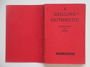 Imagen del vendedor de A "shilling" arithmetic with answers a la venta por Aucott & Thomas
