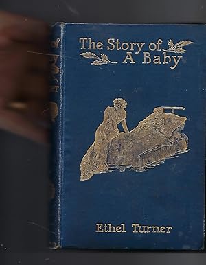 Image du vendeur pour The Story of a Baby Illustrated mis en vente par Peakirk Books, Heather Lawrence PBFA