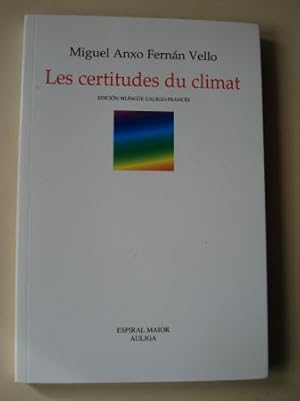 Seller image for Les certitudes du climat (Edicin bilinge galego-francs) for sale by GALLAECIA LIBROS