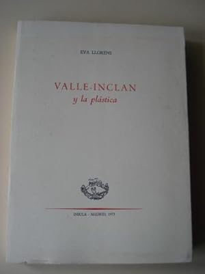 Seller image for Valle-Incln y la plstica for sale by GALLAECIA LIBROS