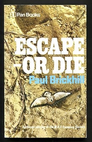 Imagen del vendedor de ESCAPE - OR DIE : Authentic stories of the RAF Escaping Society a la venta por A Book for all Reasons, PBFA & ibooknet