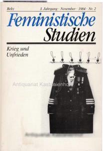 Image du vendeur pour Feministische Studien. Krieg und Unfrieden,;HIER: 3. Jahrgang November 1984 Nr.2, mis en vente par Antiquariat Kastanienhof
