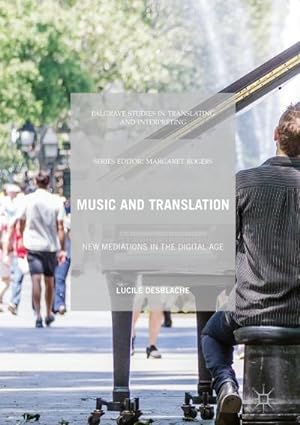 Bild des Verkufers fr Music and Translation : New Mediations in the Digital Age zum Verkauf von AHA-BUCH GmbH