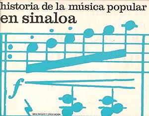 Bild des Verkufers fr Historia de la Musica Popular en Sinaloa. zum Verkauf von Sabino Books