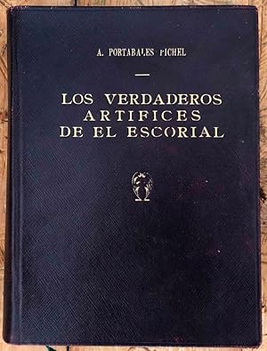 Los verdaderos artífices de El Escorial y el estilo indebidamente llamado Herreriano