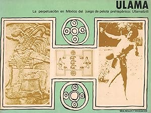 Imagen del vendedor de Ulama: La perpetuacion en Mexico del Juego de pelota Prehistorica Ullamaliztili a la venta por Sabino Books