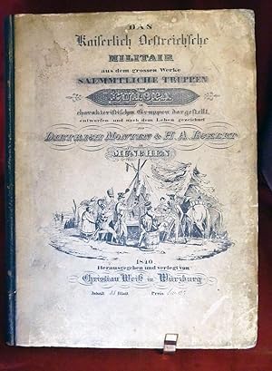 Das Kaiserlich Oestreich'sche Militar aus dem Grossen Werke Saemmtliche Truppen von Europa