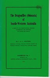 The Dragonflies (Odonata) of South-Western Australia: A Guide to the Identification, Ecology, Dis...