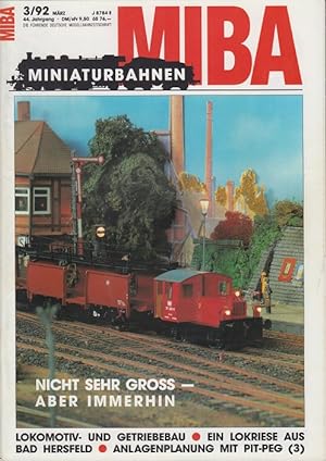 Seller image for MIBA. Miniaturbahnen. 3 / 92. Mrz. 44. Jahrgang. Die Fhrende Deutsche Modellbahnzeitschrift. Nicht sehr Gross- aber immerhin. for sale by Allguer Online Antiquariat