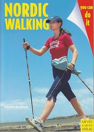 Bild des Verkufers fr Nordic Walking. You can do it. zum Verkauf von Allguer Online Antiquariat