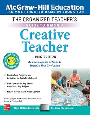 Bild des Verkufers fr The Organized Teacher's Guide to Being a Creative Teacher, Grades K-6, Third Edition (Paperback) zum Verkauf von Grand Eagle Retail