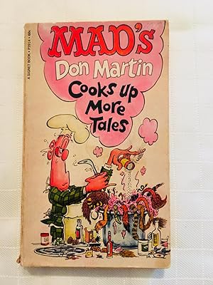 Mad's Don Martin Cooks Up More Tales [FIRST EDITION, FIRST PRINTING]