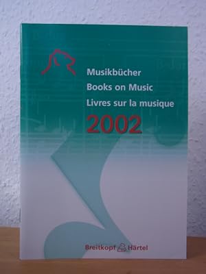 Imagen del vendedor de Edition Breitkopf. Katalog 2002. Musikbcher - Books on music - Livres sur la musique a la venta por Antiquariat Weber