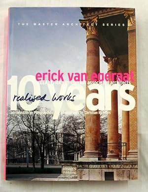 Erick van Egeraat Associated Architects Ten Years Realised Works (Master Architect Series)