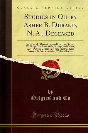 Studies in Oil by Asher B. Durand, N.A., Deceased