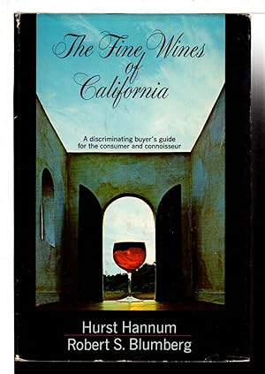 Imagen del vendedor de THE FINE WINES OF CALIFORNIA : A Discriminating Buyer's Guide for the Consumer and Connoisseur. a la venta por Bookfever, IOBA  (Volk & Iiams)