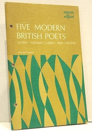 Seller image for Five Modern British Poets (Aspects of English Series) for sale by Oddfellow's Fine Books and Collectables