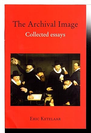 Bild des Verkufers fr THE ARCHIVAL IMAGE: Collected Essays. zum Verkauf von Bookfever, IOBA  (Volk & Iiams)