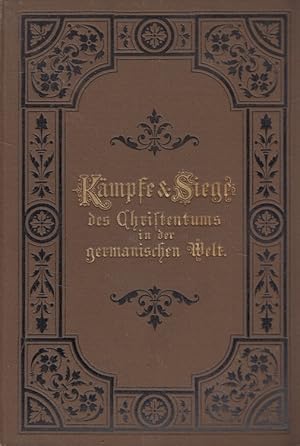 Seller image for Kmpfe und Siege des Christentums in der germanischen Welt. for sale by Versandantiquariat Nussbaum