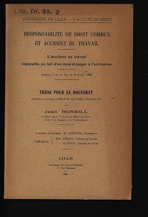 RESPONSABILITÉ DE DROIT COMMUN ET ACCIDENT DU TRAVAIL. L'accident du travail imputable au fait d'...