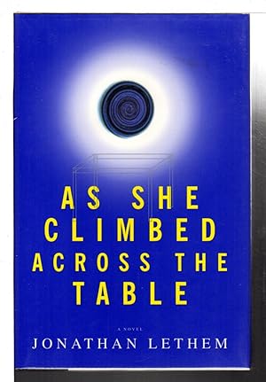 Seller image for AS SHE CLIMBED ACROSS THE TABLE. for sale by Bookfever, IOBA  (Volk & Iiams)