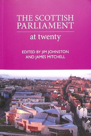 Seller image for Scottish Parliament : At Twenty for sale by GreatBookPrices